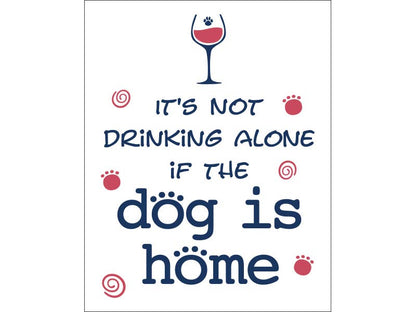 Kitchen Towel - It's Not Drinking Alone Dog