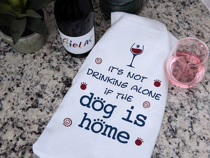 Kitchen Towel - It's Not Drinking Alone Dog