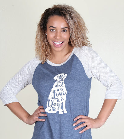 "All You Need is Love and a Dog" T-shirt, Raglan with Striped Sleeves